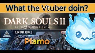 【 VTUBER 】Boss time Dark Souls 2  Build AC6 plamo Rusty Steel Haze later【 willowispy 】 [upl. by Glasgo978]