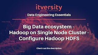 Big Data ecosystem  Hadoop on Single Node Cluster  Configure Hadoop HDFS [upl. by Cumings]