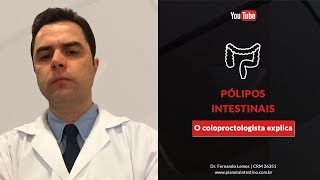 Pólipos Intestinais O Coloproctologista explica [upl. by Okia547]