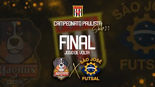 GRANDE FINAL DO ESTADUAL DE FUTSAL SUB 20  MAGNUS FUTSAL x SÃƒO JOSÃ‰ FUTSAL  JOGO DA VOLTA [upl. by Shifra]