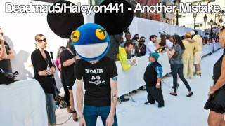 Deadmau5  Halcyon441  Another Mistake [upl. by Lauri657]