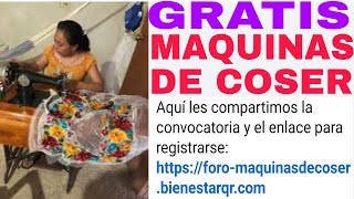 GRATIS MAQUINAS DE COSER PARA HOMBRES Y MUJERES NUEVA CONVOCATORIA REQUISITOS AQUI [upl. by Alicul]