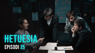 Seriali HETUESIA  Episodi 25 [upl. by Selij]