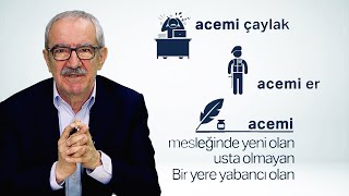 Acemi Sözcüğü Nasıl Telaffuz Edilir  Laf Aramızda [upl. by Akela]