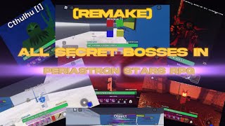 REMAKE ALL SECRET BOSSES IN PERIASTRON STARS RPG [upl. by Aurthur]