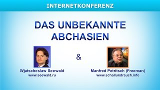 Das unbekannte Abchasien mit WSeewald und MPetritschFreeman [upl. by Demmahum]