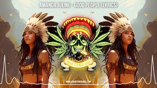 Amanda Juline  Good People 🌼 New Cali Reggae  Roots Reggae  Reggae Lyric Video [upl. by Nahtanhoj309]