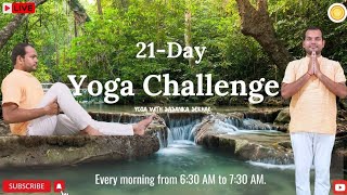 Sasanka is live  21 days Yoga challenge  Yoga for weight loss  Diabetes  BP  Yoga for stress [upl. by Inaj947]