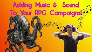 3 EASY Ways To Add Music amp Sound To Your RPG Campaigns [upl. by Zolner]