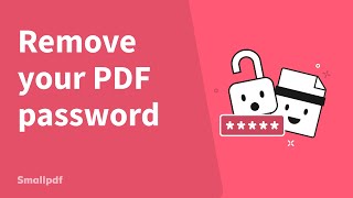 PDF Password Remover by Smallpdf [upl. by Svoboda]