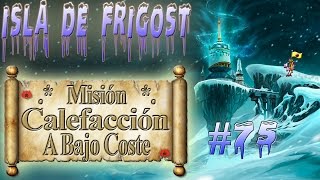 Isla de Frigost  Misión quotCalefacción a bajo costequot por Gremio Darksoul de Alma [upl. by Odnanreh]