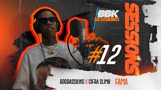 Cifra Slimk x BooBassKing  Fama  BBKSESSIONS 12 [upl. by Eiddet728]