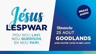 Jesus nou Lespwar  Goodlands  Jour 3 [upl. by Noevad]