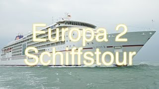 MS Europa 2 Schiffstour und Rundgang  HapagLloyd Kreuzfahrten [upl. by Eenaffit]