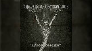 The Art of Decrepitude  Rozgrzeszenie 2024 Black Metal [upl. by Ecaidnac]