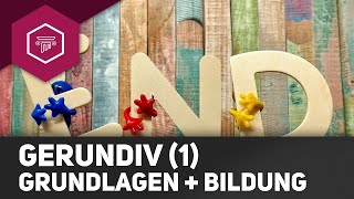 Gerundiv 1  Grundlagen und Bildung [upl. by Ky594]