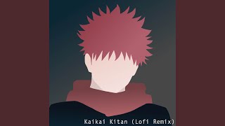 Kaikai Kitan Lofi Remix [upl. by Hunt734]