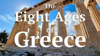 The Eight Ages of Greece  A Complete History [upl. by Olympe]