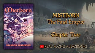 Mistborn The Final Empire  Chapter Two Audiobook [upl. by Juli]