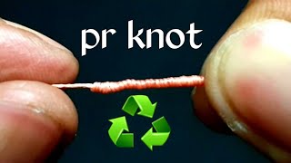 Fishing knot  PR knot without Bobbin very simple [upl. by Anelim]