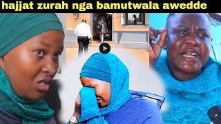 Akwatibwe Hajjat zurah nga bamutwala laaba full figure kyakoze Mitawana myereere [upl. by Enaenaj]