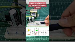 Fuente de alimentación de 24V y 5A regulada con LM338T  voltaje fuentedealimentacion protoboard [upl. by Darken]