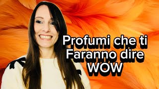 ♠️ Profumi che ti faranno dire Wow ♠️ [upl. by Blayne]