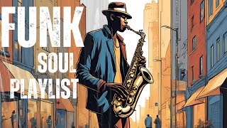 Groovy Soul Funk Music with Saxophone  Energize Your Day with Funky Beats [upl. by Harpole]