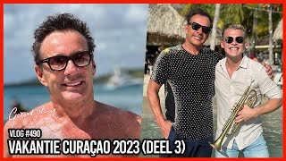 VAKANTIE CURAÇAO 2023 DEEL 3  GERARD JOLING  VLOG 490 [upl. by Amoreta]