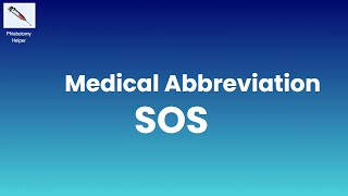 SOS Medical Abbreviation What does SOS stand for in Medical Terms [upl. by Ofella916]