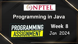 NPTEL Programming In Java Week 8 Programming Assignment Answers Solution  2024jan [upl. by Adlitam]