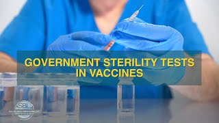 How Government Sterility Tests Help Create Vaccines  And Why Theyre Important [upl. by Dorian]