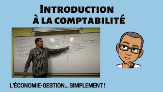 INTRODUCTION A LA COMPTABILITÉ [upl. by Evod]