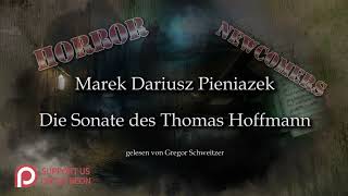 Marek Dariusz Pieniazek Die Sonate des Thomas Hoffmann Hörbuch deutsch [upl. by Ilac]