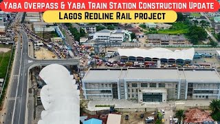 Yaba Overpass amp Train Station Construction Update  Lagos Redline Rail Project [upl. by Inanak644]