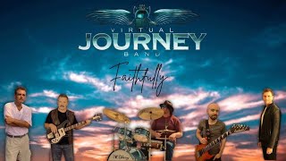 Journey  Faithfully Journey Virtual Band Cover [upl. by Ion]