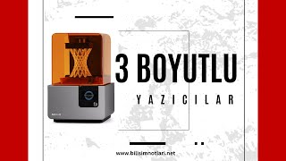 3 Boyutlu Yazıcılar [upl. by Aihsekin]