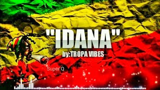 idana tropa vibes reggae version [upl. by Ravaj]