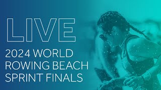 2024 World Rowing Beach Sprint Finals  Sunday Afternoon [upl. by Nasas]