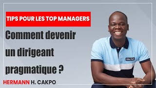 Comment devenir un dirigeant pragmatique [upl. by Barra718]