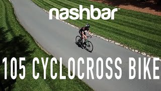 Nashbar Alloy 105 Cyclocross Bike [upl. by Anahsit]