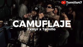 Zxmyr x Tornillo  Camuflaje LETRA [upl. by Nerw]