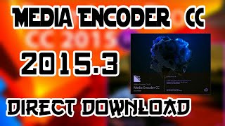 How To Download Media Encoder 20153 In Our Pc Direct Download Link 🔗 Yt Smart Tech [upl. by Douville]