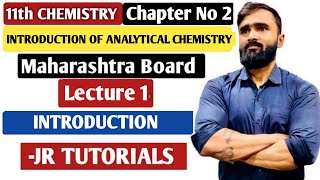 11th Chemistry  Chapter 2  Introduction of Analytical Chemistry  Lecture 1  maharashtra board [upl. by Oremar]