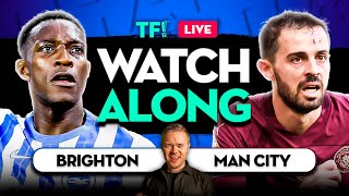 BRIGHTON vs MAN CITY LIVE WATCHALONG with Mark Goldbridge [upl. by Monjan601]