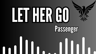 Passenger  Let Her Go Lyrics [upl. by Darej]