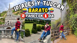 ‼️NO PUEDO CREERLO‼️😱 IPIALES y TULCÁN en un Día  Descubriendo las Lajas y la Magia de Ecuador🇪🇨 [upl. by Redienhcs]