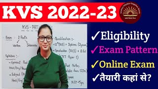 KVS Vacancy 2023  KVS Exam Pattern 2023  KVS Eligibility Criteria 2023  KVS Recruitment 2023 KVS [upl. by Olodort]