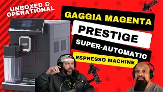 Unboxed and Setup of Gaggia Magenta Prestige Espresso Machine [upl. by Etnaud518]