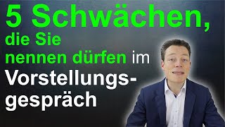 Vorstellungsgespräch 5 Schwächen die dich stärken Stärken und Schwächen [upl. by Dawkins]